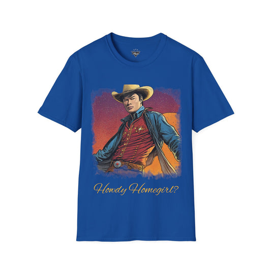 Tony "Howdy Homegirl?" T-Shirt