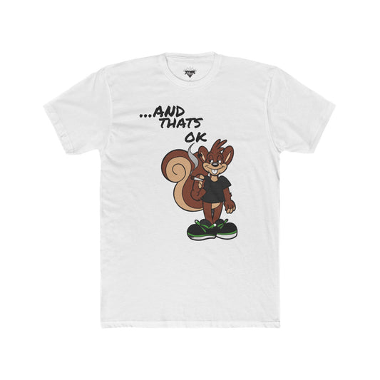 Nobody Likes me ...and that's ok! High Octane T-shirt