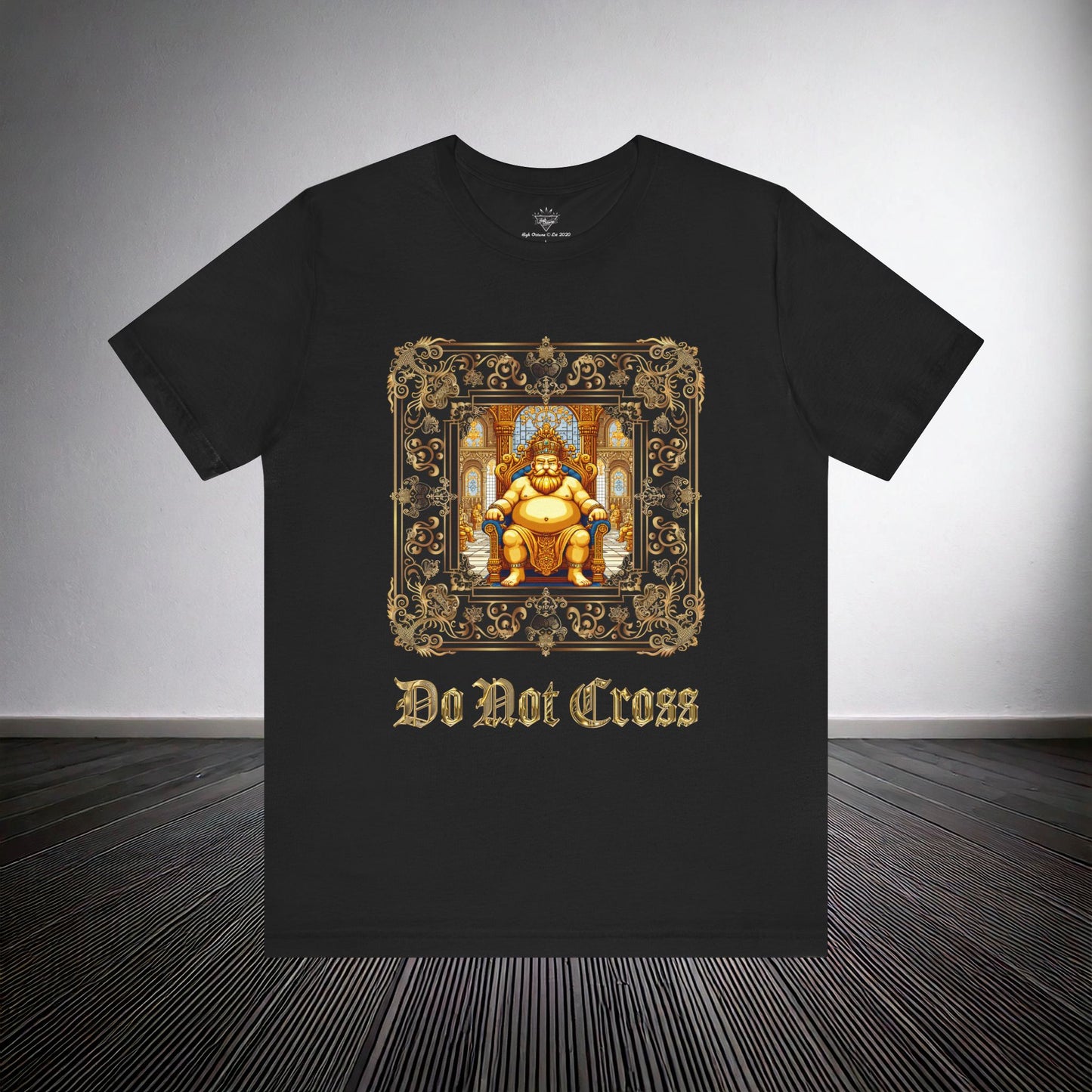 DO  NOT CROSS PRINTED T-SHIRT (NO BACK PRINT VERSION)