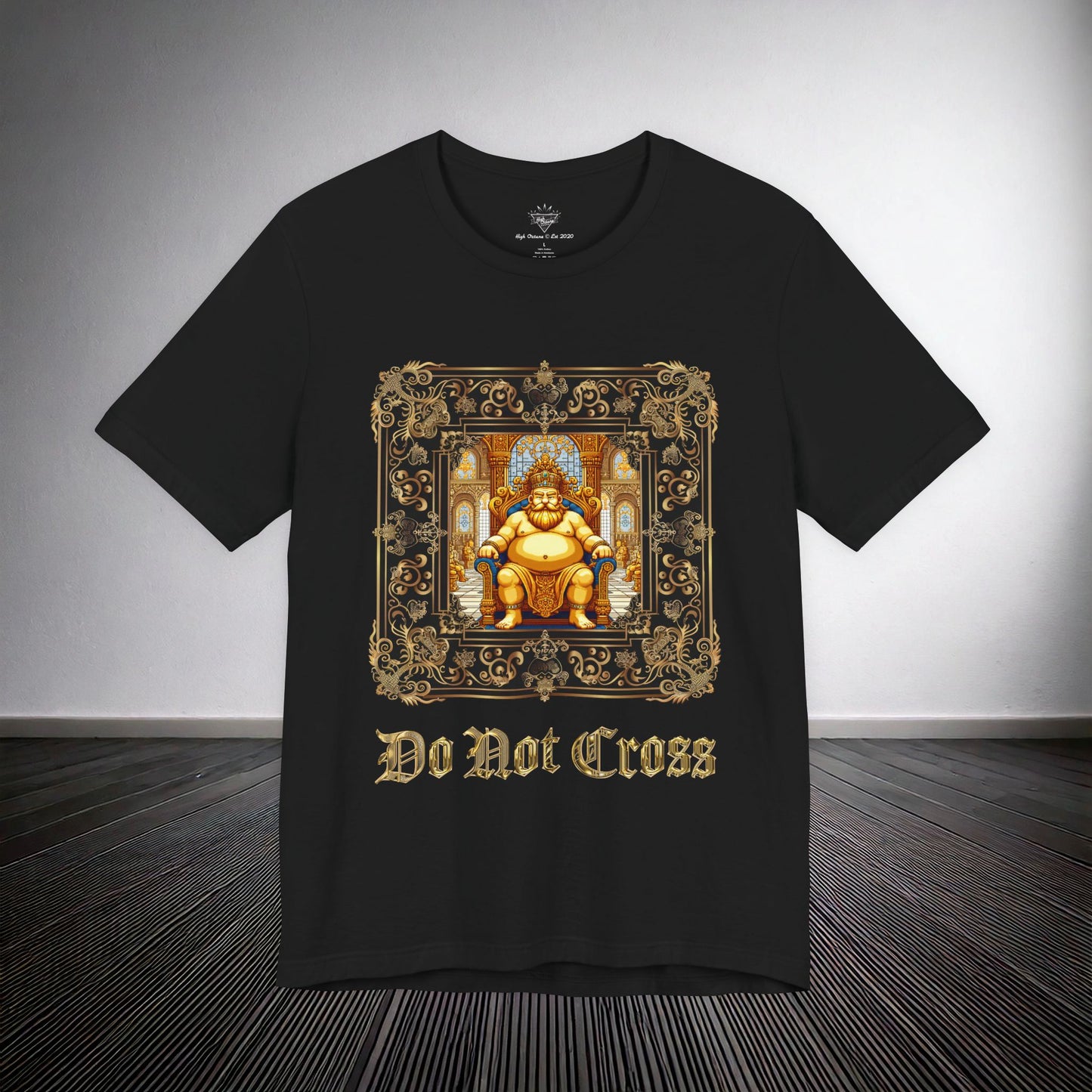 DO  NOT CROSS PRINTED T-SHIRT (NO BACK PRINT VERSION)