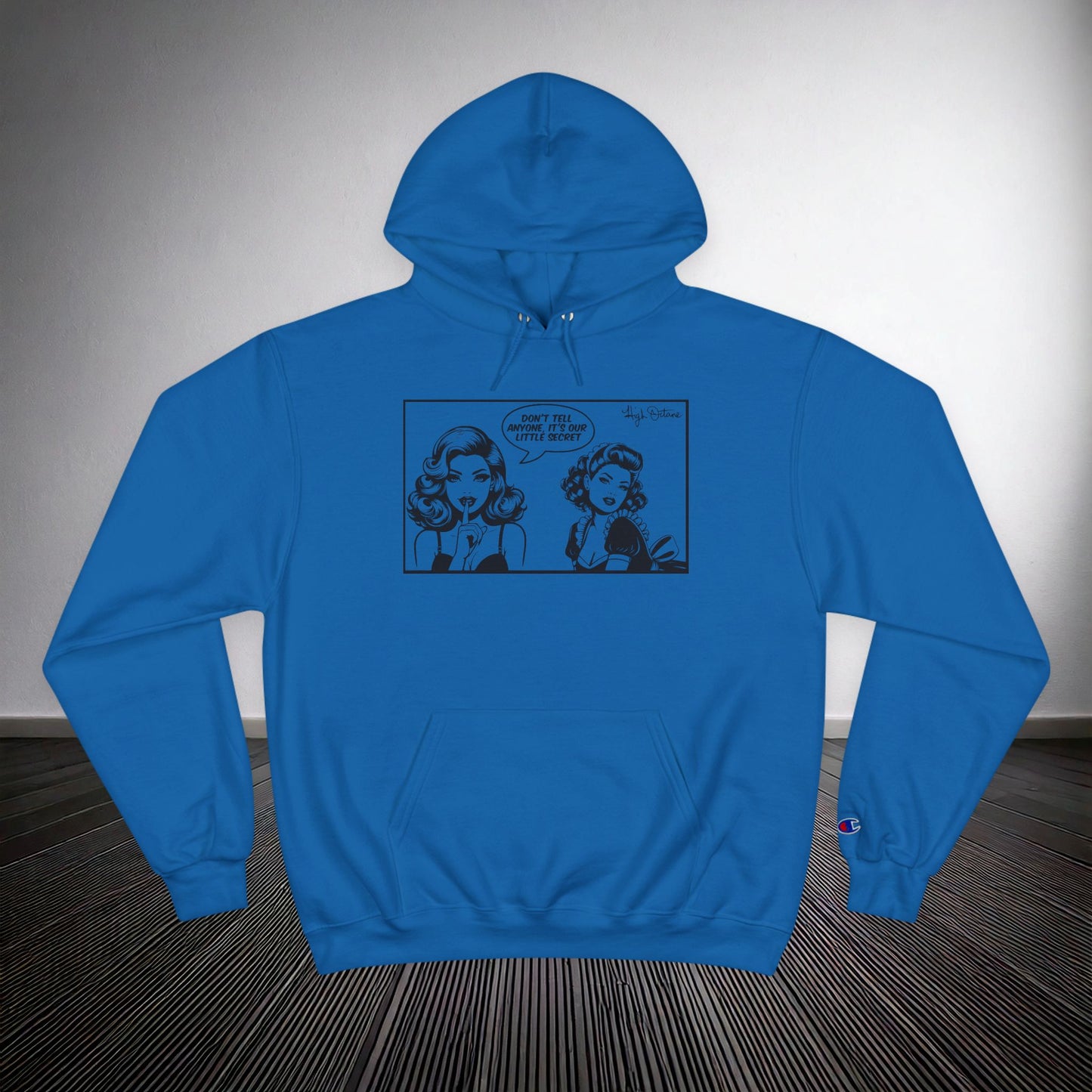 High Octane Signtuare x Champion Hoodie — Our Little Secret