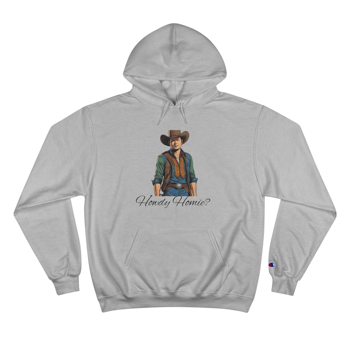 Tony "Howdy Homie?" - Champion Hoodie