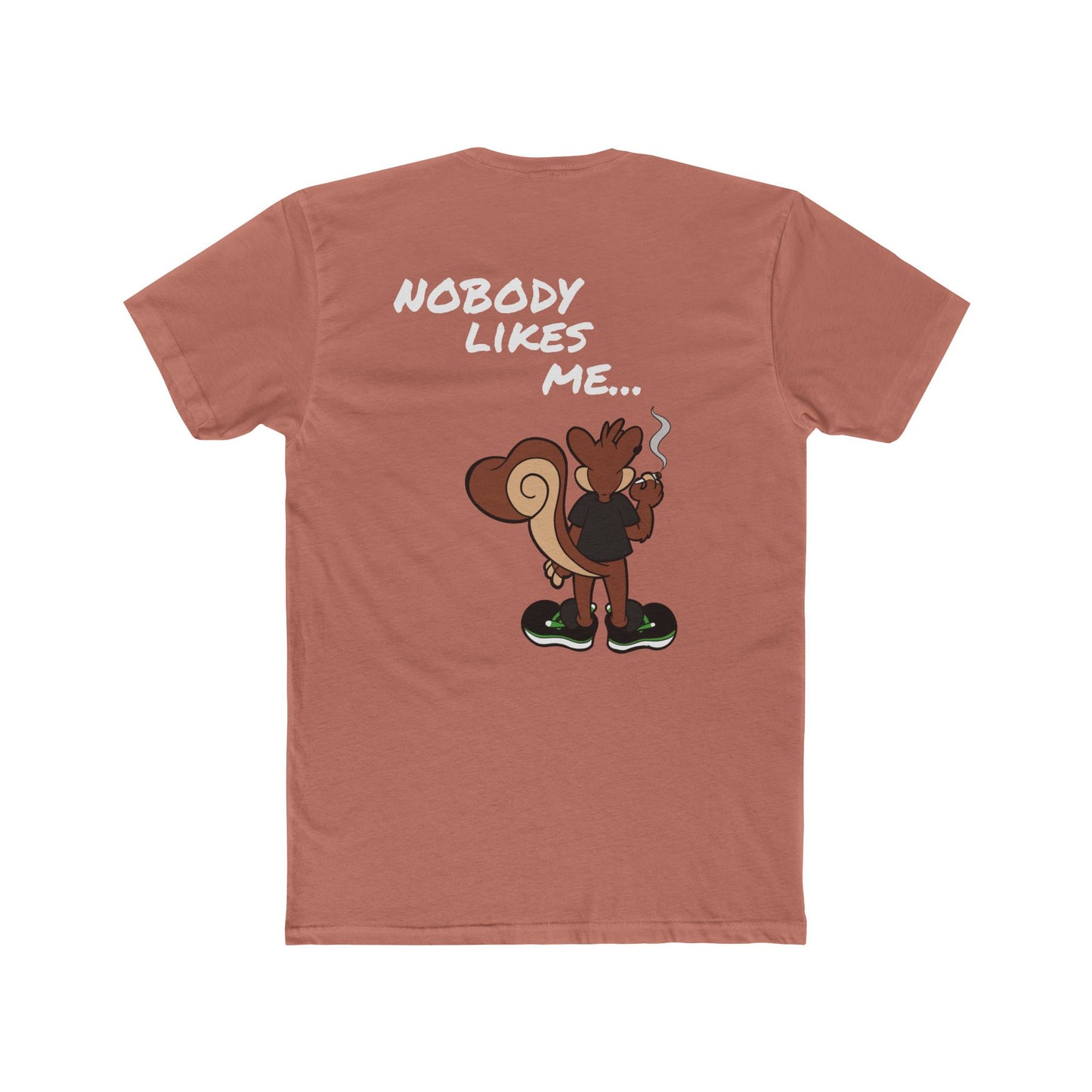 Nobody Likes me ...and that's ok! High Octane T-shirt