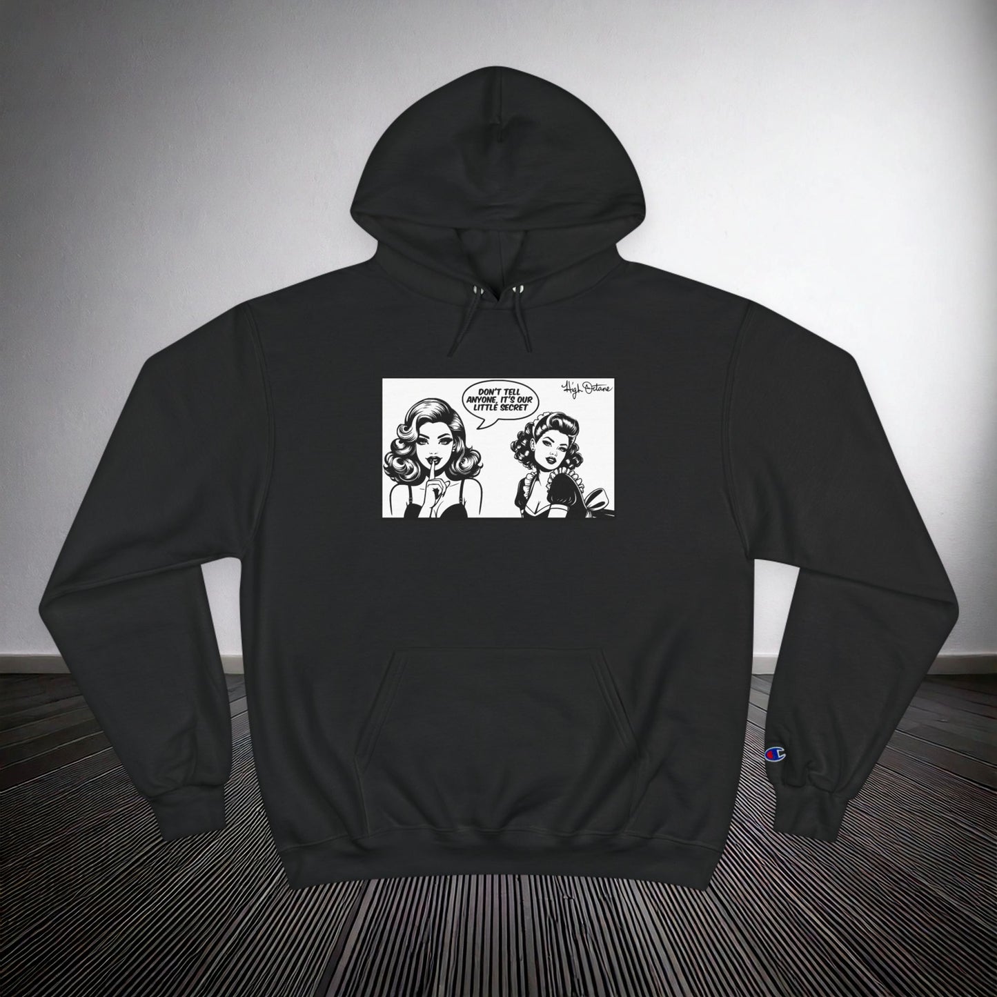 High Octane Signtuare x Champion Hoodie — Our Little Secret