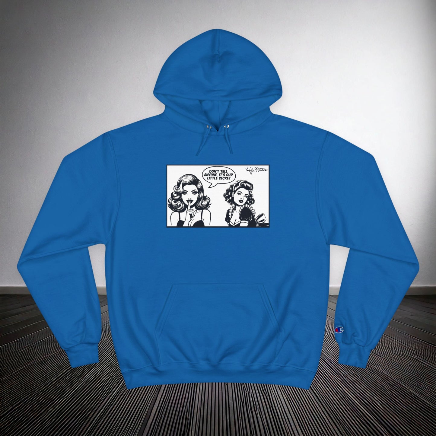 High Octane Signtuare x Champion Hoodie — Our Little Secret