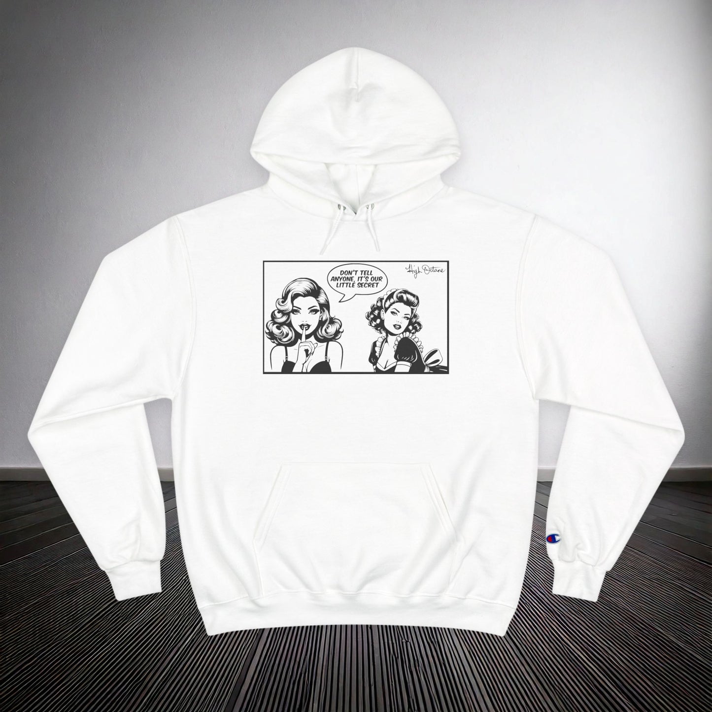 High Octane Signtuare x Champion Hoodie — Our Little Secret