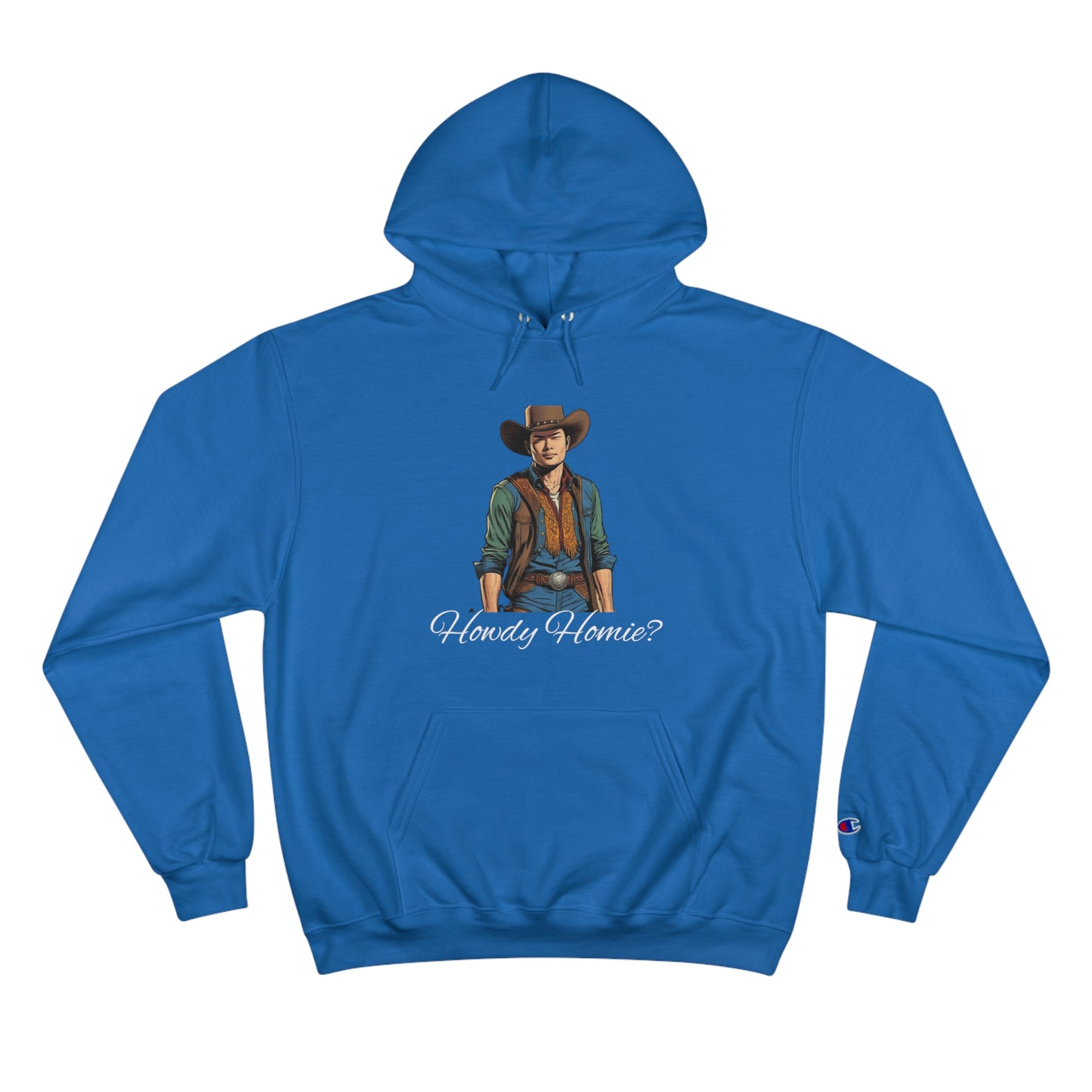 Tony "Howdy Homie?" - Champion Hoodie