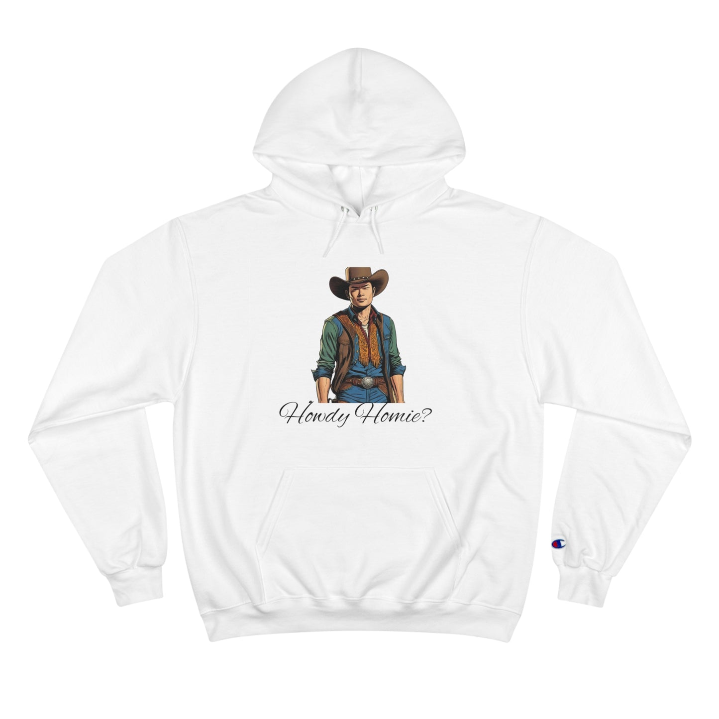 Tony "Howdy Homie?" - Champion Hoodie